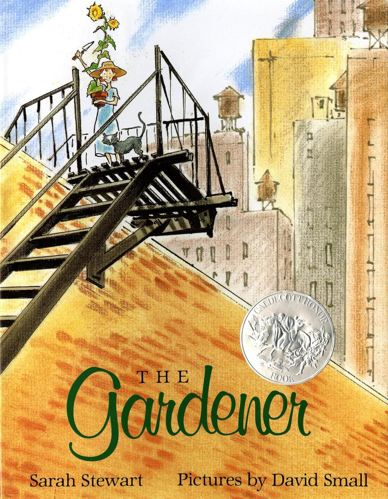 The Gardener: (Caldecott Honor Book)