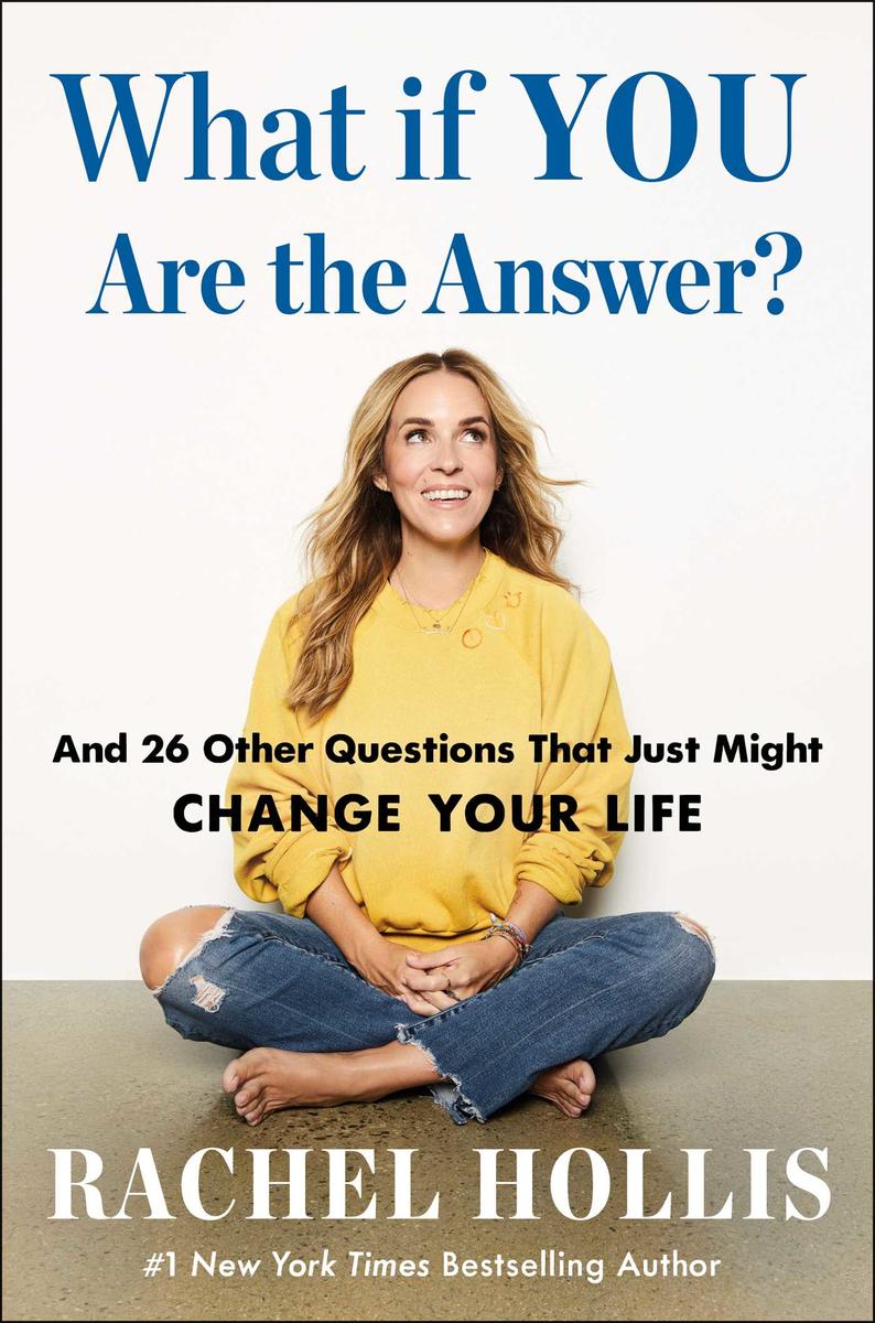 What If YOU Are the Answer?: And 26 Other Questions That Just Might Change Your Life