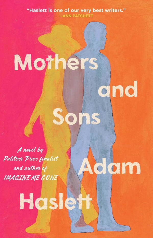 Mothers and Sons: A Novel