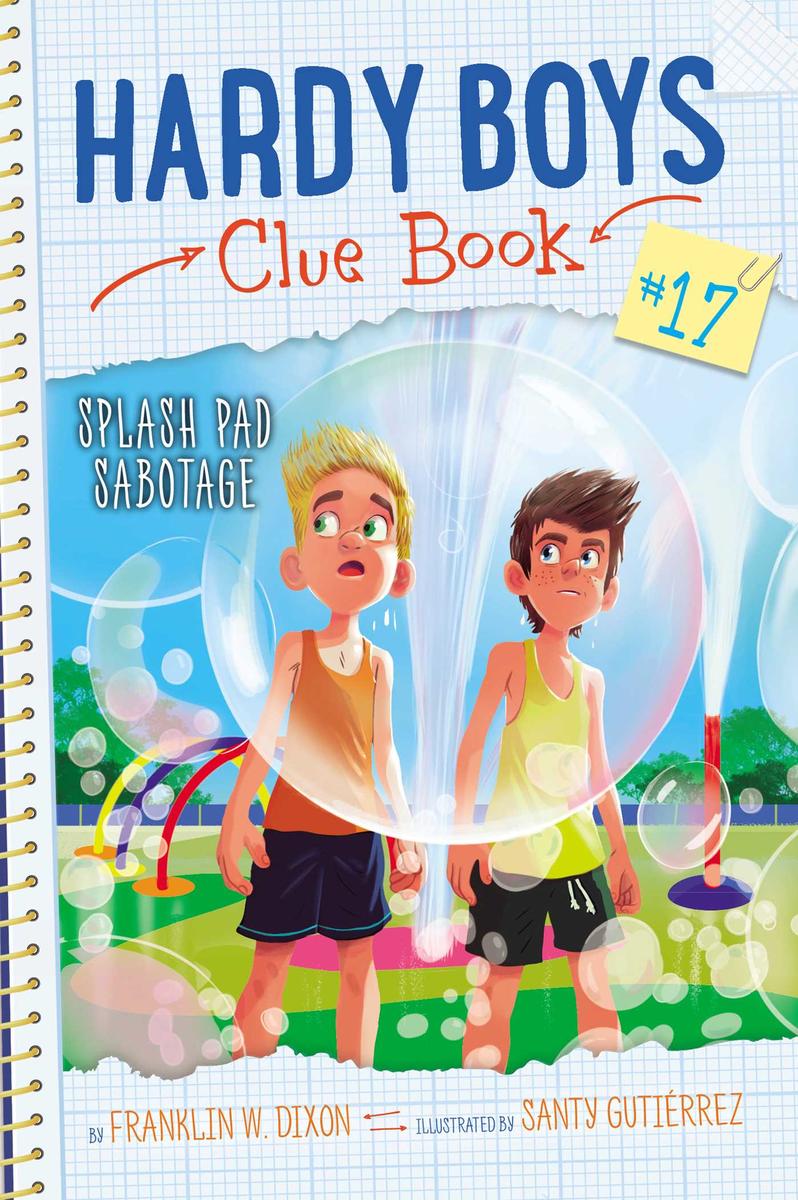 Splash Pad Sabotage (Hardy Boys Clue Book