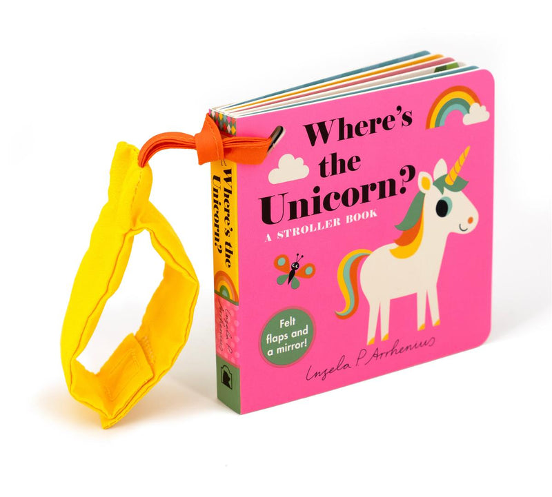 Where's The Unicorn?: A Stroller Book