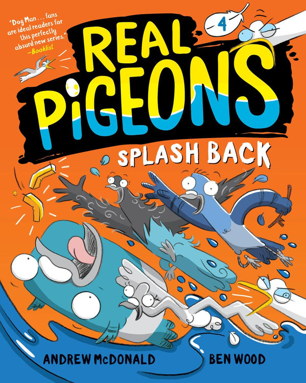 Real Pigeons Splash Back (Book 4)