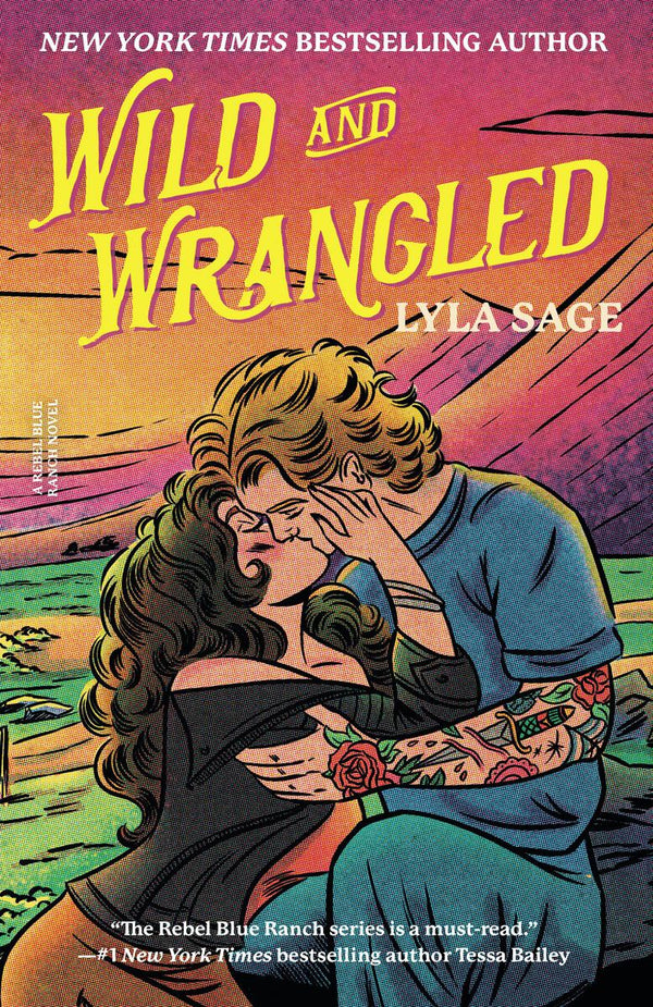 Wild and Wrangled: A Rebel Blue Ranch Novel