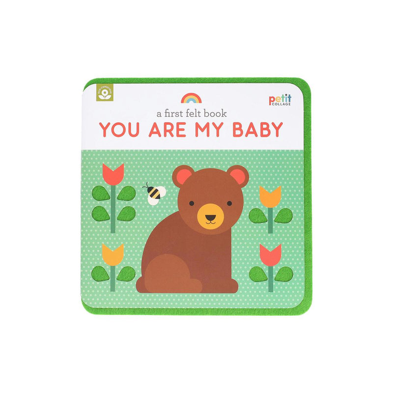 A First Felt Book: You Are My Baby