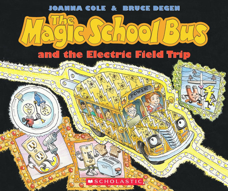 The Magic School Bus and the Electric Field Trip