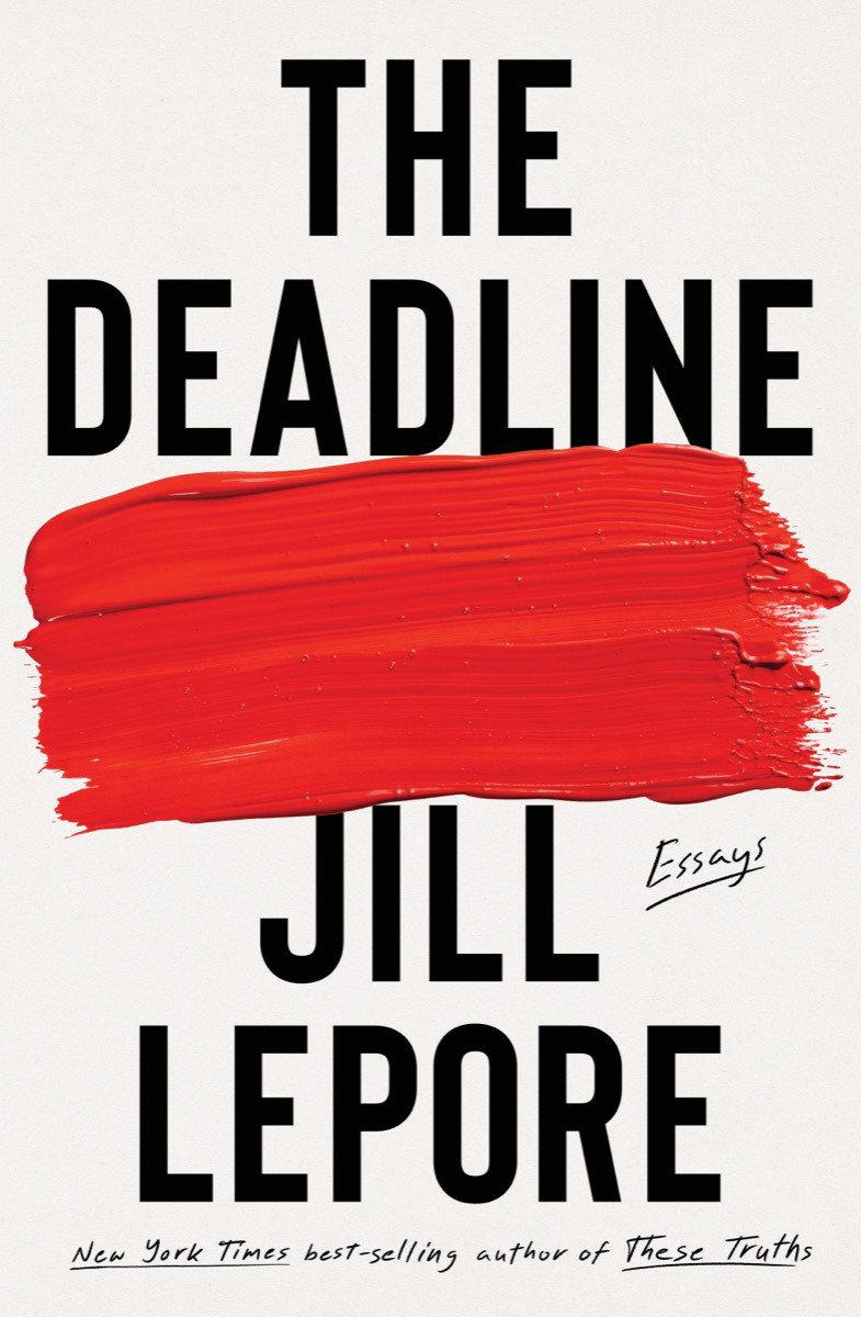 The Deadline: Essays