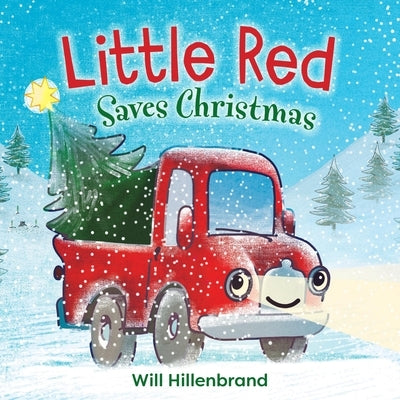 Little Red Saves Christmas by Hillenbrand, Will