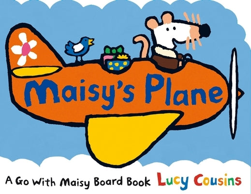 Maisy's Plane by Cousins, Lucy