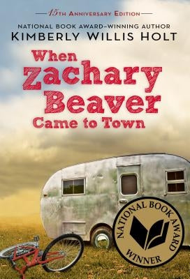 When Zachary Beaver Came to Town by Holt, Kimberly Willis