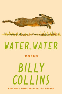 Water, Water: Poems by Collins, Billy