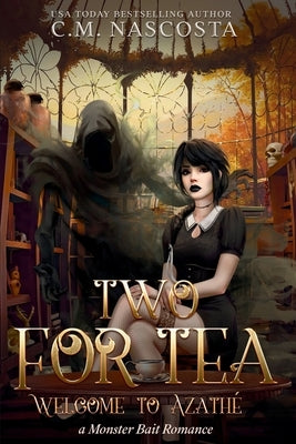 Two For Tea by Nascosta, C. M.