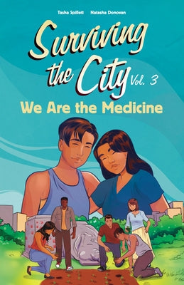 We Are the Medicine by Spillett, Tasha