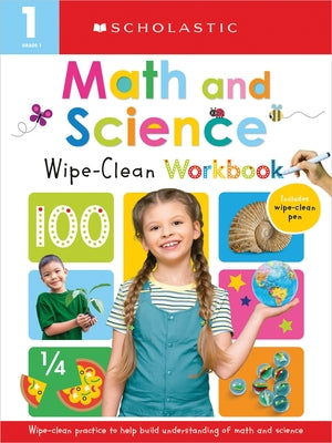 First Grade Math/Science Wipe Clean Workbook: Scholastic Early Learners (Wipe Clean) by Scholastic