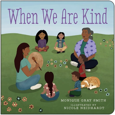 When We Are Kind by Gray Smith, Monique