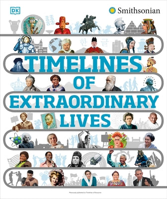 Timelines of Extraordinary Lives by Dk