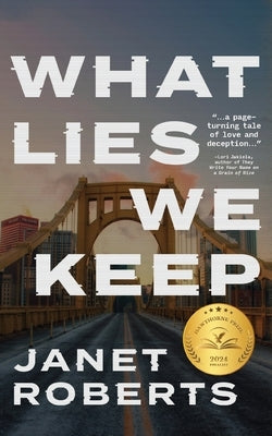 What Lies We Keep by Roberts, Janet