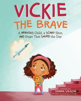 Vickie the Brave by Salazar, Shanna