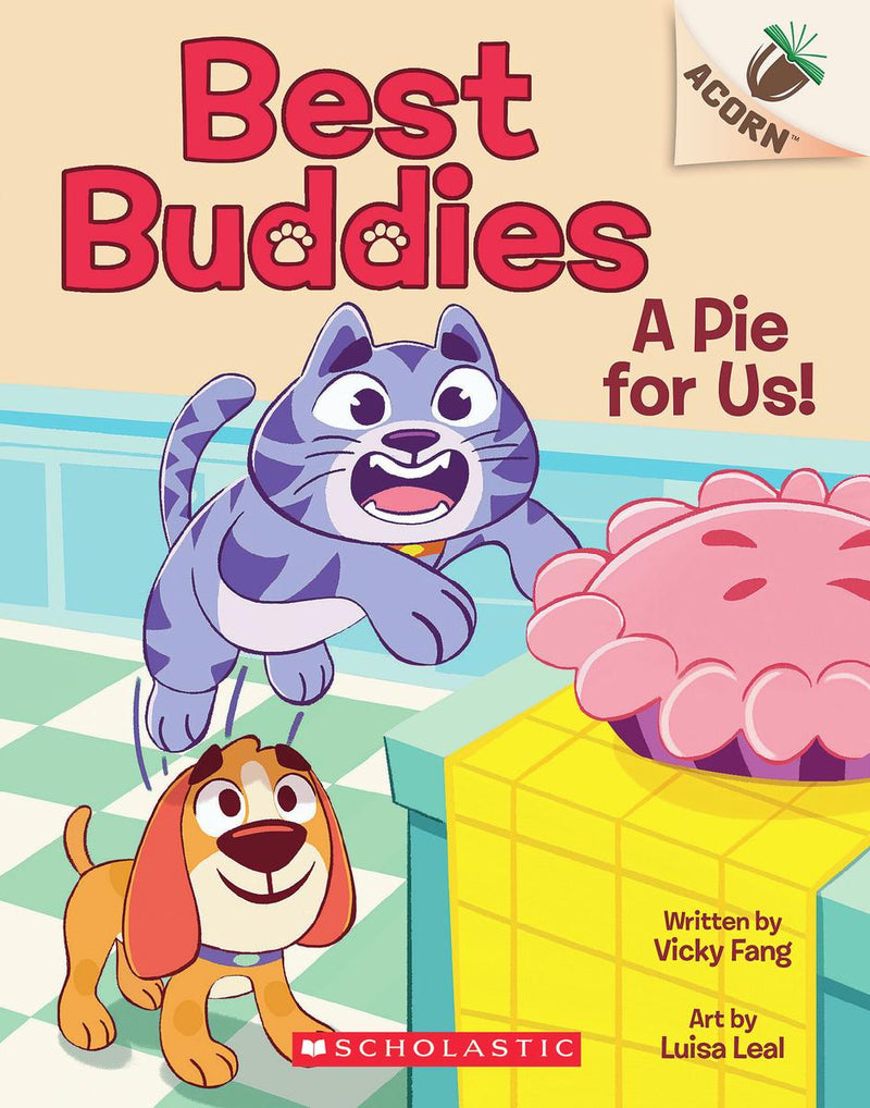 A Pie For Us!: An Acorn Book (Best Buddies