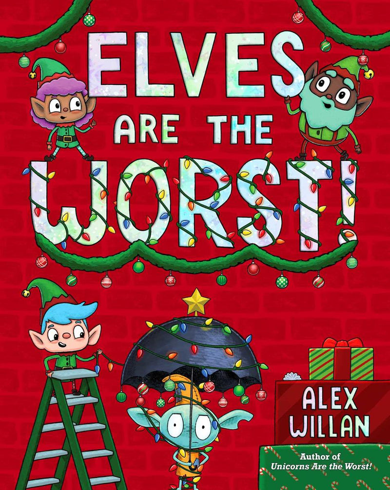 Elves Are The Worst!