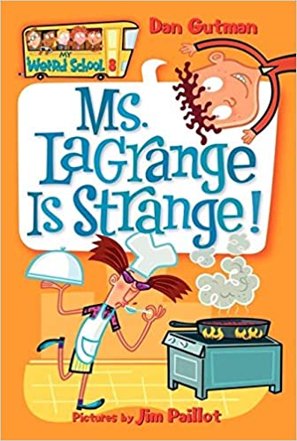 Ms. Lagrange Is Strange! (My Weird School