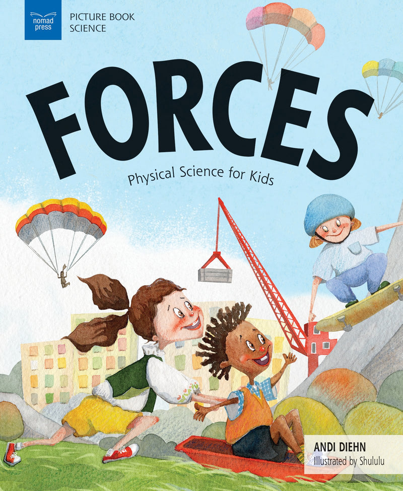 Forces: Physical Science for Kids