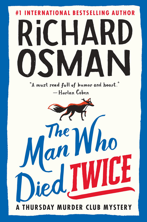 The Man Who Died Twice (A Thursday Murder Club Mystery #2)