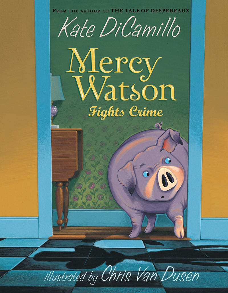 Mercy Watson Fights Crime (Mercy Watson