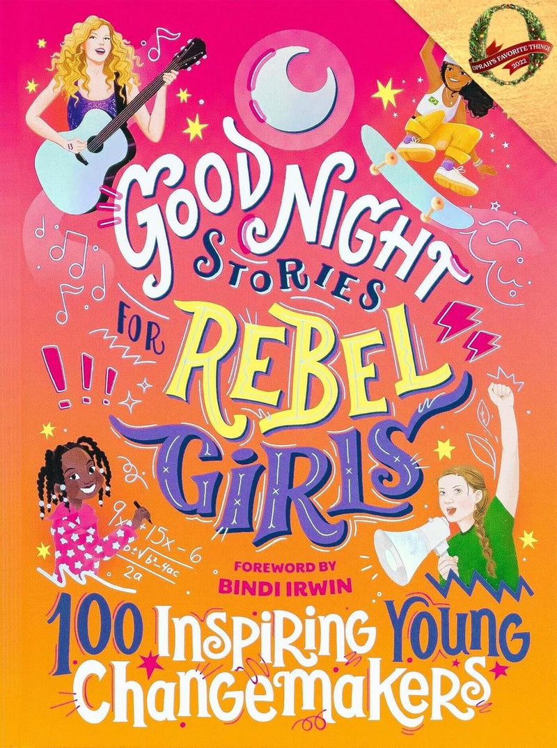 Good Night Stories for Rebel Girls: 100 Inspiring Young Changemakers (Good Night Stories for Rebel Girls