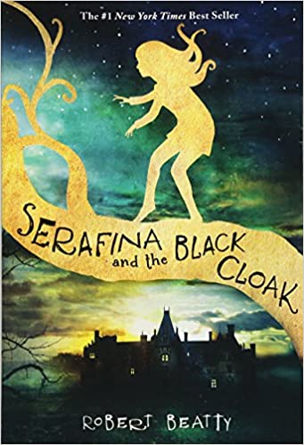 Serafina and the Black Cloak (Serafina