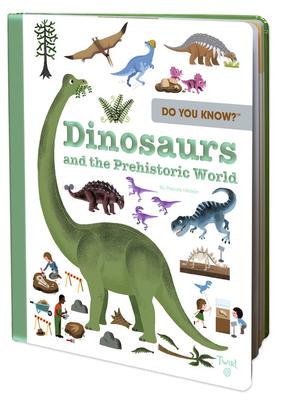 Do You Know?: Dinosaurs and the Prehistoric World (Do You Know?)