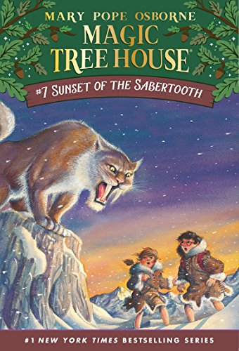 Sunset of the Sabertooth (Magic Tree House #7)