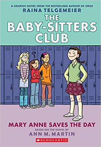 Mary Anne Saves the Day: A Graphic Novel (The Baby-Sitters Club #3)