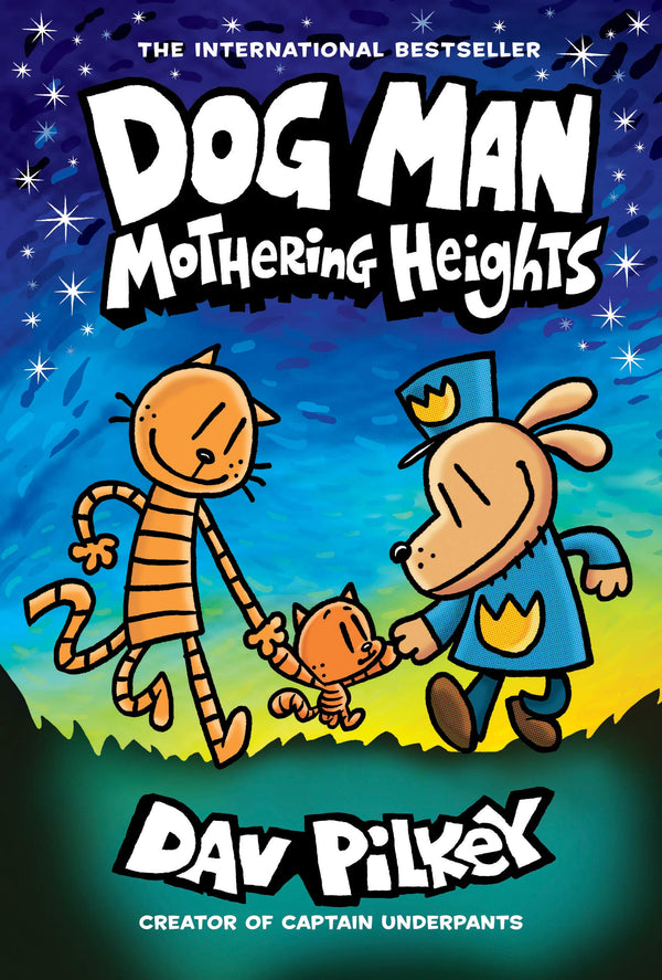 Dog Man: Mothering Heights: A Graphic Novel (Dog Man #10)