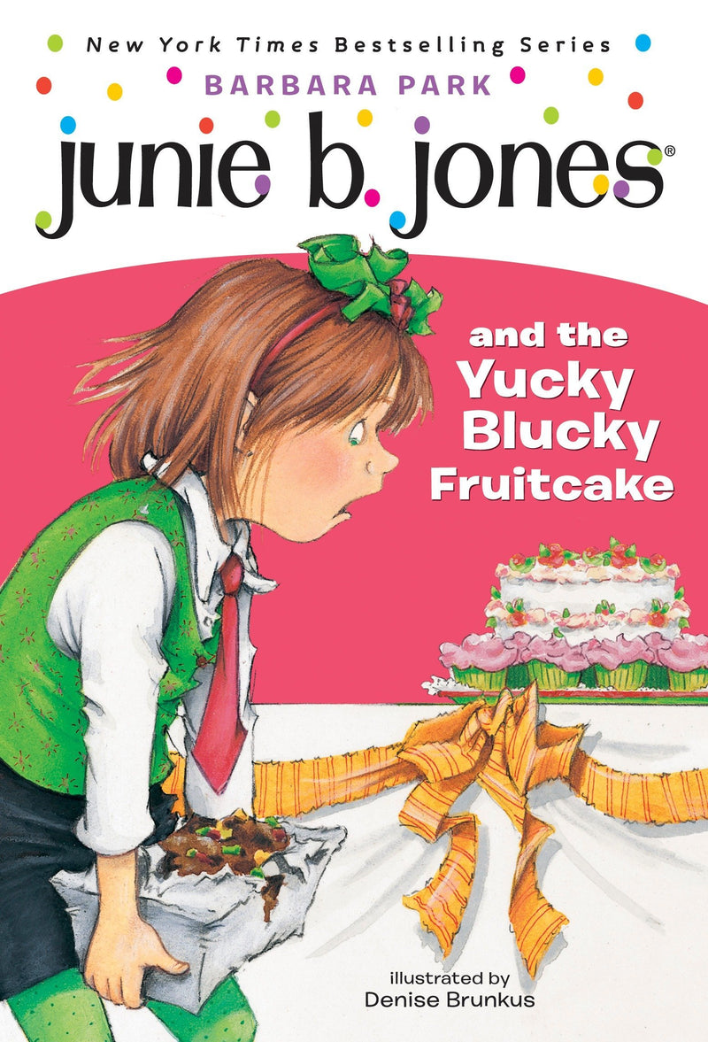 Junie B. Jones and the Yucky Blucky Fruitcake (Junie B. Jones