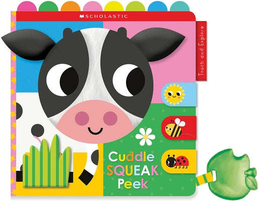 Cuddle Squeak Peek Cloth Book: Scholastic Early Learners (Touch and Explore) by Scholastic