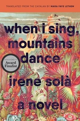 When I Sing, Mountains Dance by Sol&