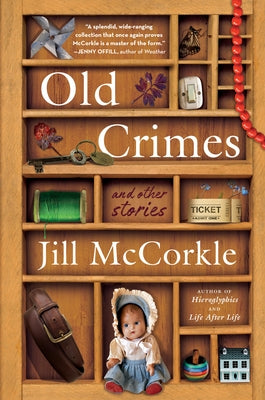 Old Crimes by McCorkle, Jill