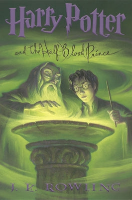 Harry Potter and the Half-Blood Prince (Harry Potter, Book 6): Volume 6 by Rowling, J. K.