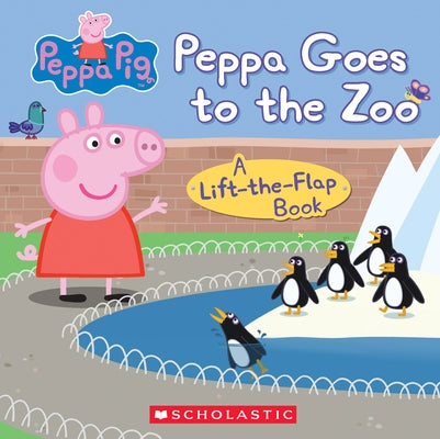 Peppa Goes to the Zoo by Scholastic