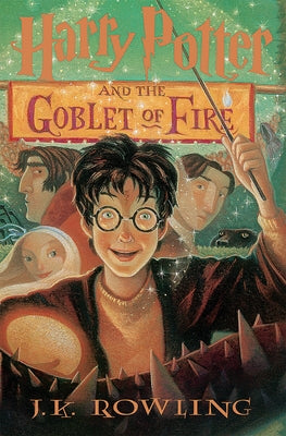 Harry Potter and the Goblet of Fire (Harry Potter, Book 4): Volume 4 by Rowling, J. K.