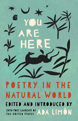 You Are Here: Poetry in the Natural World by Lim&