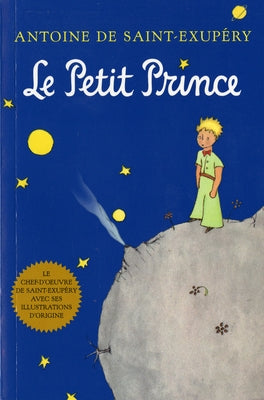 Le Petit Prince (French) by de Saint-Exup&