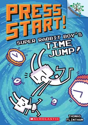 Super Rabbit Boy's Time Jump!: A Branches Book (Press Start!