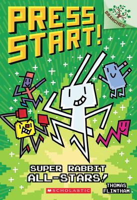 Super Rabbit All-Stars!: A Branches Book (Press Start!