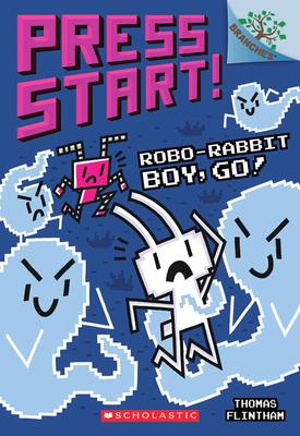 Robo-Rabbit Boy, Go!: A Branches Book (Press Start!